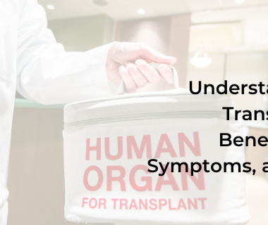 organ transplants