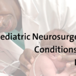 Pediatric Neurosurgery